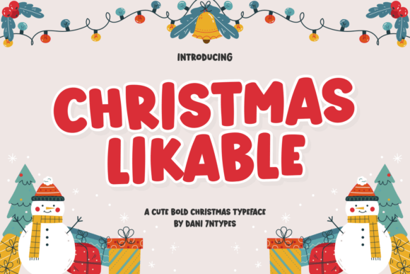 Christmas Likable: A Festive Display Font for Cheerful Designs