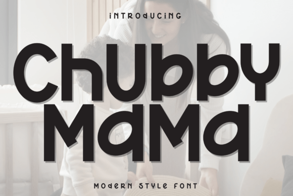 Chubby Mama: The Sweet Handwritten Display Font