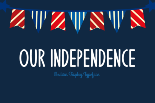 Discover Our Independence: A Modern Display Typeface