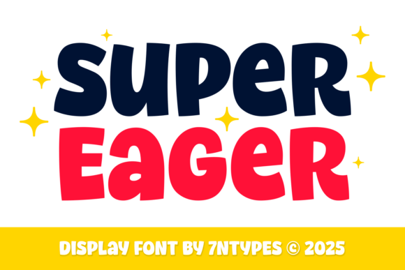 Super Eager: A Vibrant Typeface for Playful Projects